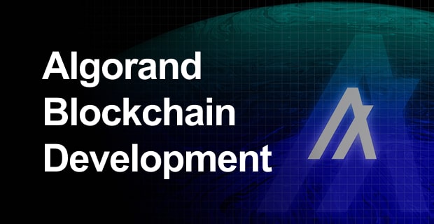 Algorand Blockchain Development Services