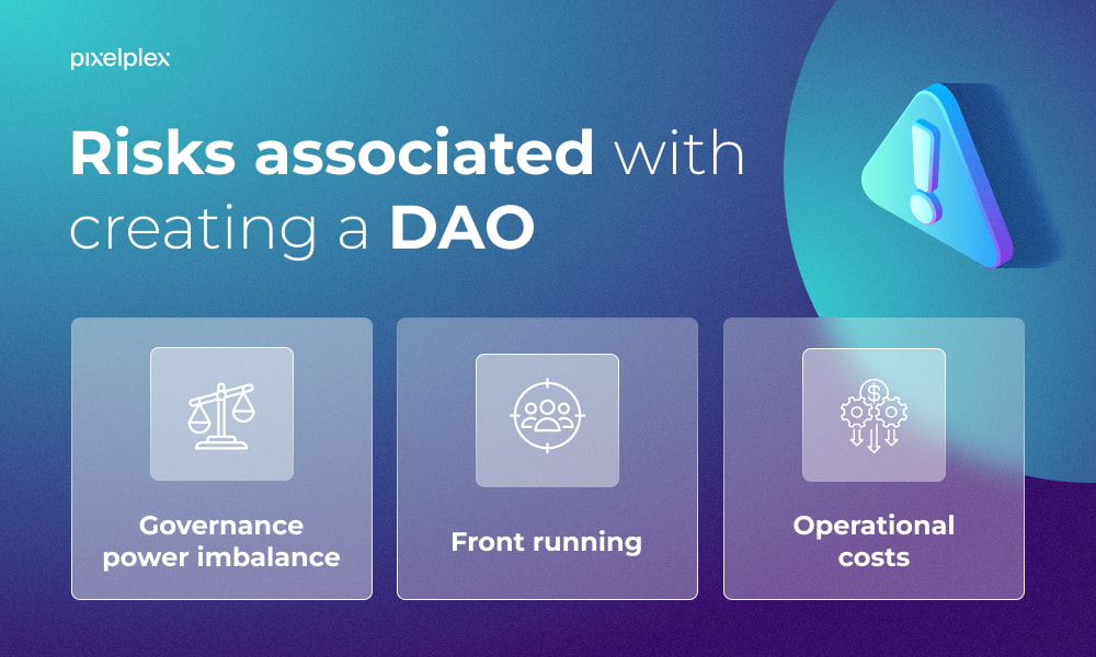 Risks associated with creating a DAO