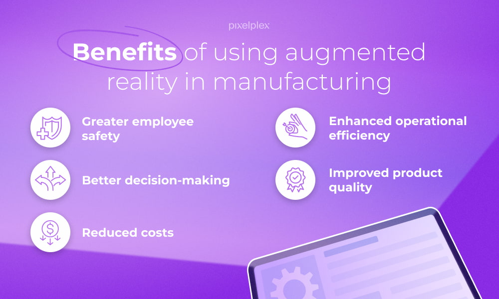 Benefits of using augmented reality in manufacturing