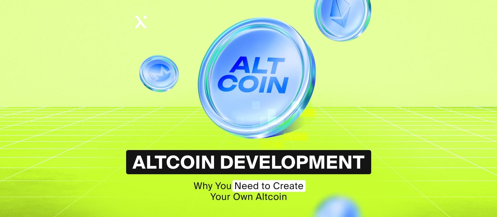 Altcoin Development: Why You Need to Create Your Own Altcoin