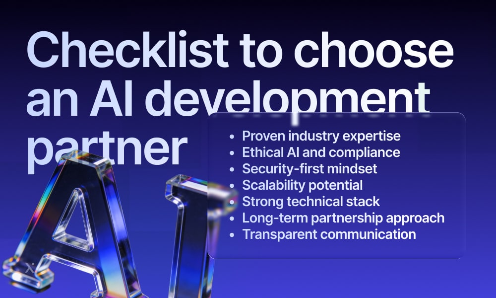 A checklist for evaluating potential AI development partners, focusing on skills, project history, and communication.