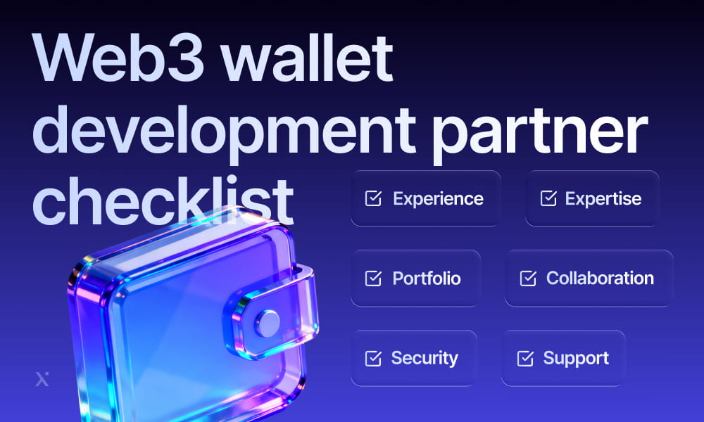 A checklist outlining essential factors for choosing a web wallet development partner to ensure successful project outcomes.