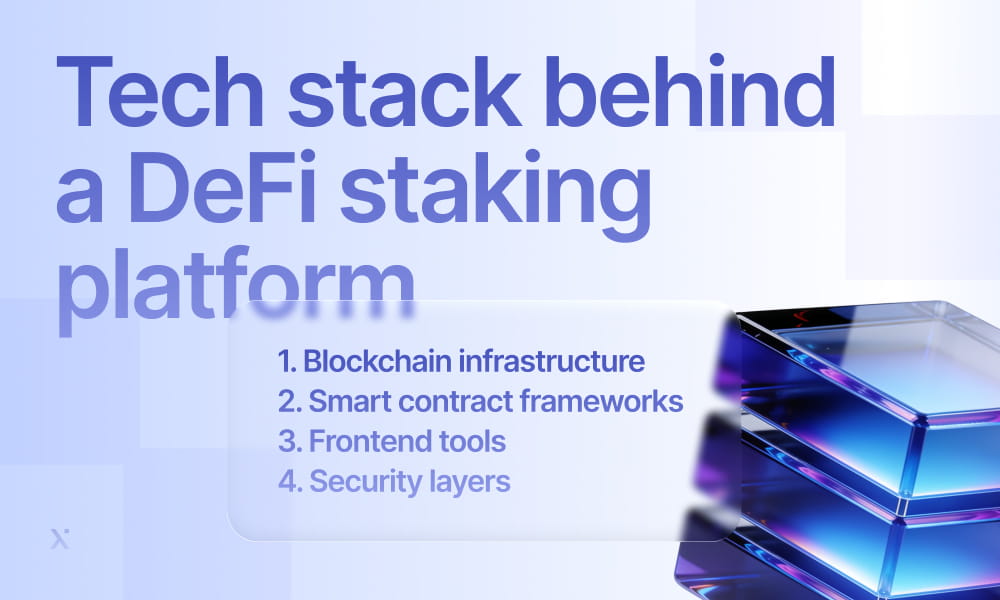 Tech stack behind a DeFi staking platform