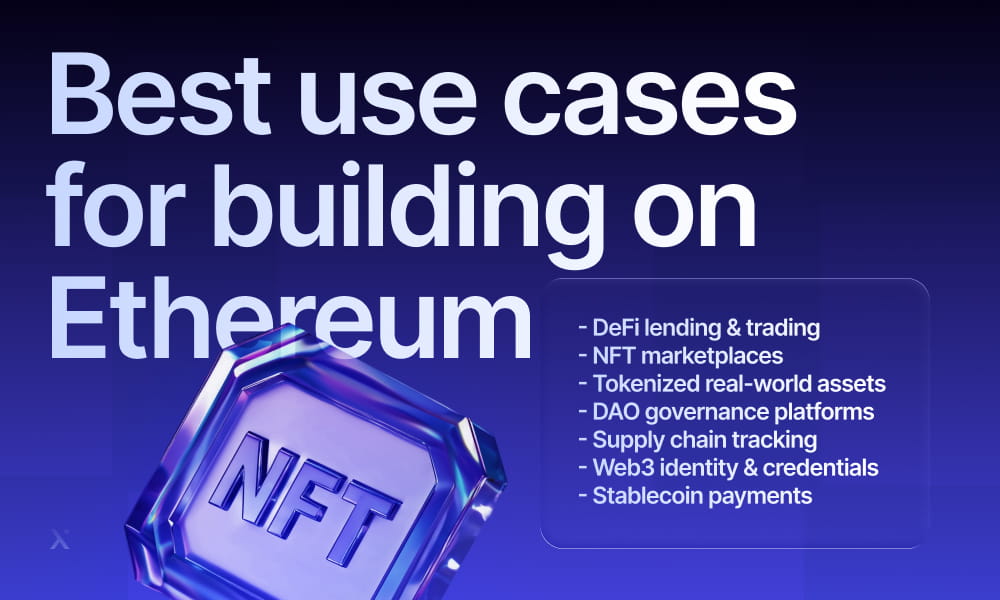 Best use cases for building on Ethereum